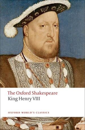 THE OXFORD SHAKESPEARE: KING HENRY VIII - SLF