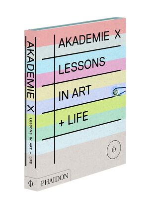 AKADEMIE X LESSONS IN ART + LIFE