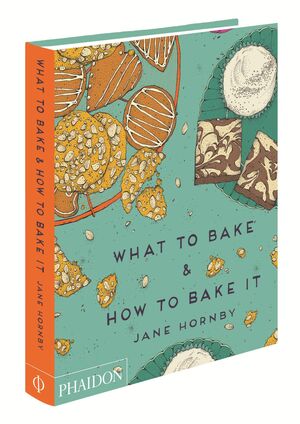 WHAT TO BAKE & HOW TO BAKE IT