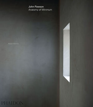 JOHN PAWSON - ANATOMY OF MINIMUN