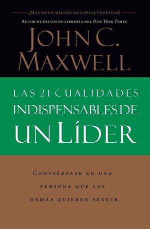 LAS 21 CUALIDADES INDISPENSABLES DE UN LÍDER