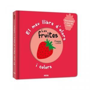 FRUITES, LES - EL MEU LLIBRE D'OLORS I COLORS