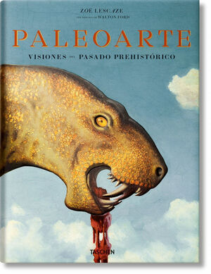 PALEOART. VISIONS OF THE PREHISTORIC PAST