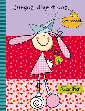 JUEGOS DIVERTIDOS (FULANITOS. ACTIVIDADES)