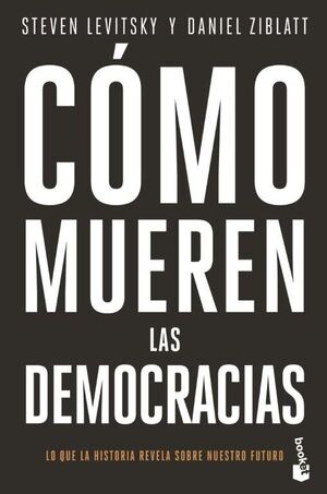 COMO MUEREN LAS DEMOCRACIAS