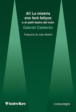 AI! LA MISÈRIA ENS FARÀ FELIÇOS