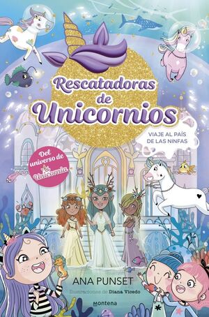 RESCATADORAS DE UNICORNIOS 7 VIAJE AL PAIS DE LAS