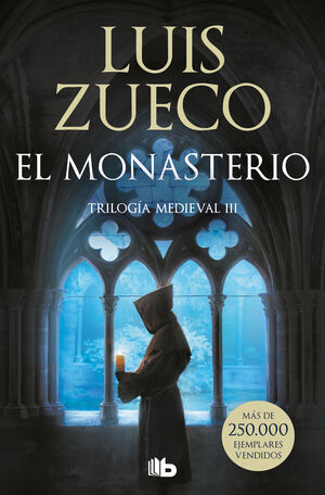 EL MONASTERIO (TRIOLOGÍA MEDIEVAL 3)