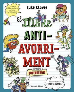 EL LLIBRE ANTIAVORRIMENT. ESPECIAL SUPERHEROIS