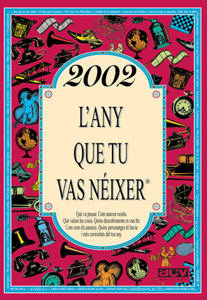 2002 - L'ANY QUE TU VAS NÉIXER