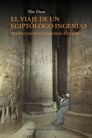 VIAJE DE UN EGIPTOLOGO INGENUO,EL