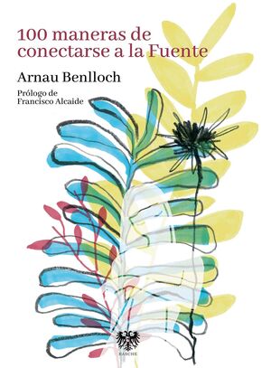 100 MANERAS DE CONECTARSE A LA FUENTE