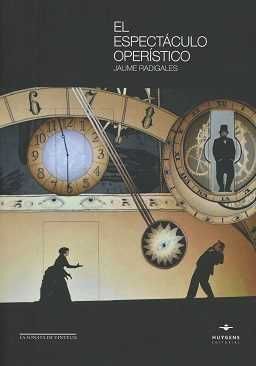 EL ESPECTÁCULO OPERÍSTICO