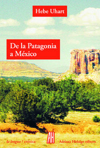 DE LA PATAGONIA A MEXICO