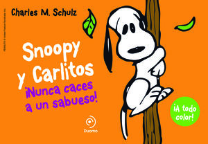 SNOOPY Y CARLITOS 2. ¡NUNCA CACES A UN SABUESO!