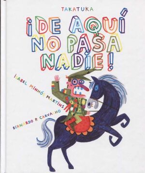 ¡DE AQUÍ NO PASA NADIE!