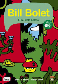 BILL BOLET EL REI DELS BOLETS - CAT