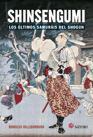 SHINSENGUMI LOS ULTIMOS SAMURAIS DE SHOGUN