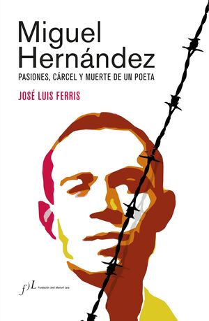 MIGUEL HERNANDEZ EDICION CORREGIDA Y AUMENTADA)