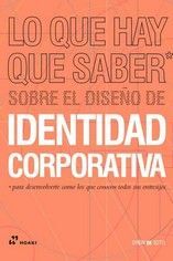 LO QUE HAY QUE SABER SOBRE EL DISEÑO DE IDENTIDAD CORPORATIVA