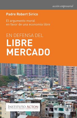 EN DEFENSA DEL LIBRE MERCADO
