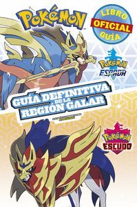 POKÉMON GUÍA DEFINITIVA DE LA REGIÓN GALAR. LIBRO