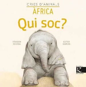 QUI SOC? CRIES D'ANIMALS - AFRICA