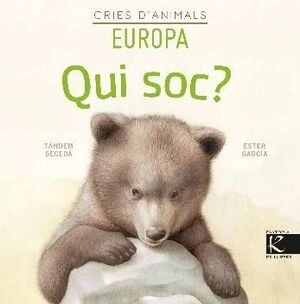 QUI SOC? CRIES D'ANIMALS - EUROPA