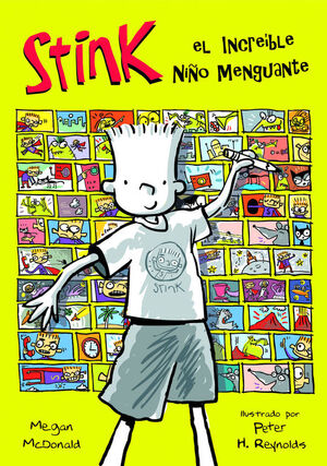 EL INCREIBLE NIÑO MENGUANTE (SERIE STINK 1)