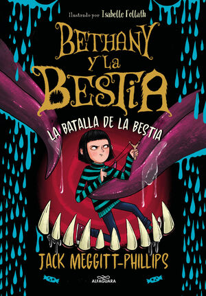LA BETHANY I LA BÈSTIA 3. LA BATALLA DE LA BÈSTIA