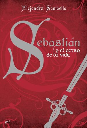 SEBASTIÁN Y EL CETRO DE LA VIDA