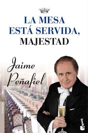 LA MESA ESTÁ SERVIDA, MAJESTAD