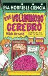 ESE VOLUMINOSO CEREBRO - SLF