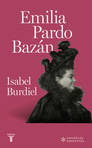 EMILIA PARDO BAZÁN (COLECCIÓN ESPAÑOLES EMINENTES)