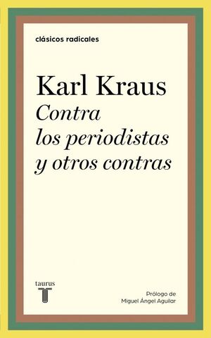 CONTRA LOS PERIODISTAS Y OTROS CONTRAS