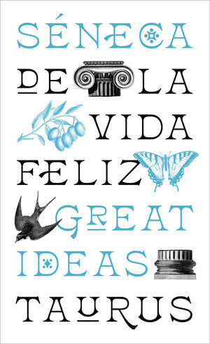 DE LA VIDA FELIZ SERIE GREAT IDEAS