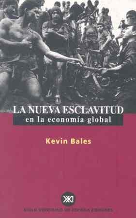 LA NUEVA ESCLAVITUD EN LA ECONOMÍA GLOBAL