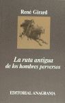 LA RUTA ANTIGUA DE LOS HOMBRES PERVERSOS - SLF (SEGUNDA MANO)