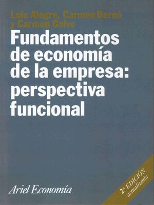 FUNDAMENTOS DE ECONOMÍA DE LA EMPRESA: PERSPECTIVA FUNCIONAL