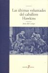 LAS £LTIMAS VOLUNTADES DEL CABALLERO HAWKINS