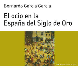 EL OCIO EN LA ESPAÑA DEL SIGLO DE ORO