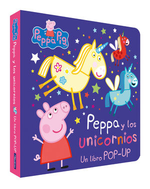PEPPA Y LOS UNICORNIOS (UN LIBRO POP-UP) (PEPPA PI