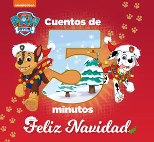 CUENTOS DE 5 MINUTOS. FELIZ NAVIDAD (PAW PATROL 