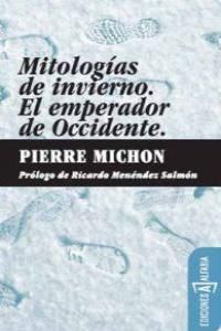 MITOLOGIAS DE INVIERNO /EL EMPERADOR DE OCCIDENTE 3ªED