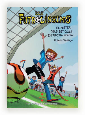 ELS FUTBOLÍSSIMS 2: EL MISTERI DELS SET GOLS EN PR