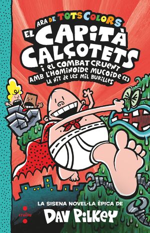 6. EL CAPITÀ CALÇOTETS I EL COMBAT CRUENT AMB L'HOMINOIDE MUCOIDE (I). LA NIT DE