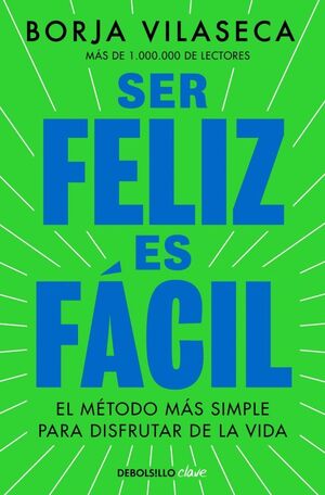 SER FELIZ ES FÁCIL