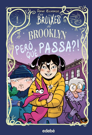 LES BRUIXES DE BROOKLYN. PERÒ QUÈ PASSA?!