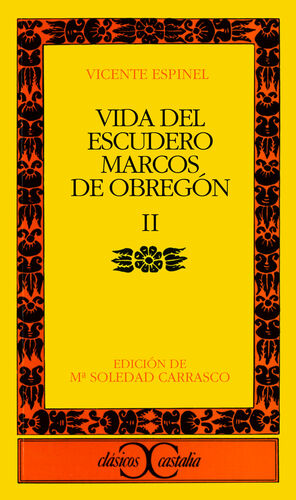 VIDA DEL ESCUDERO MARCOS DE OBREGÓN, II