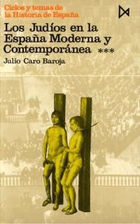 LOS JUDÍOS EN LA ESPAÑA MODERNA Y CONTEMPORÁNEA III